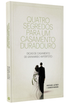 Livro Quatro Segredos Para Um Casamento Duradouro, capa branca com casal de costas. — Plenitude