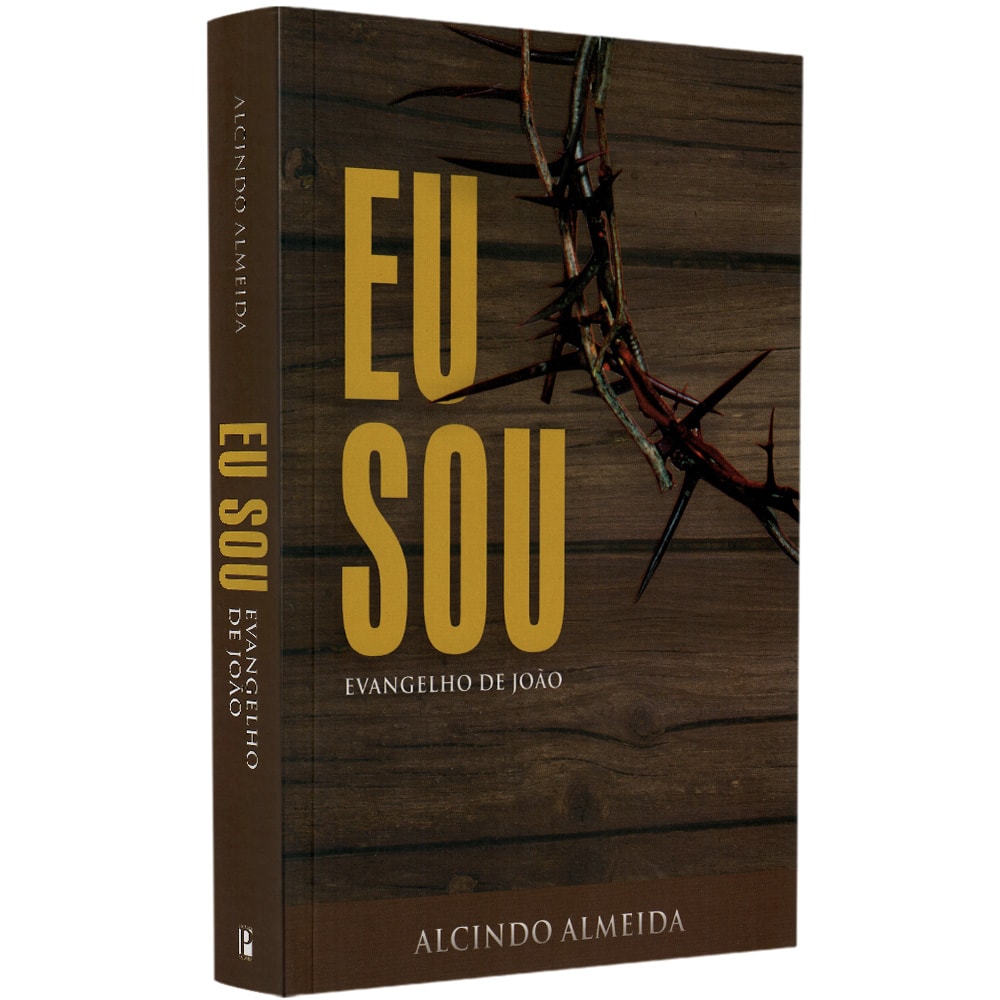 Livro "Eu Sou: Evangelho de João" com capa marrom e ilustração de uma coroa de espinhos. — Plenitude