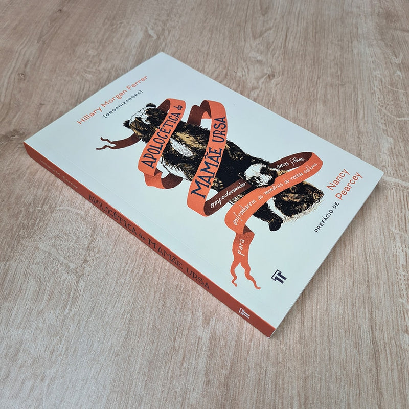 Apologética da Mamãe Ursa | Hillary Morgan Ferrer