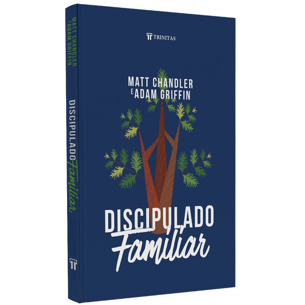 Livro "Discipulado Familiar" de Matt Chandler e Adam Griffin, capa azul escura com ilustração de árvore. — Plenitude