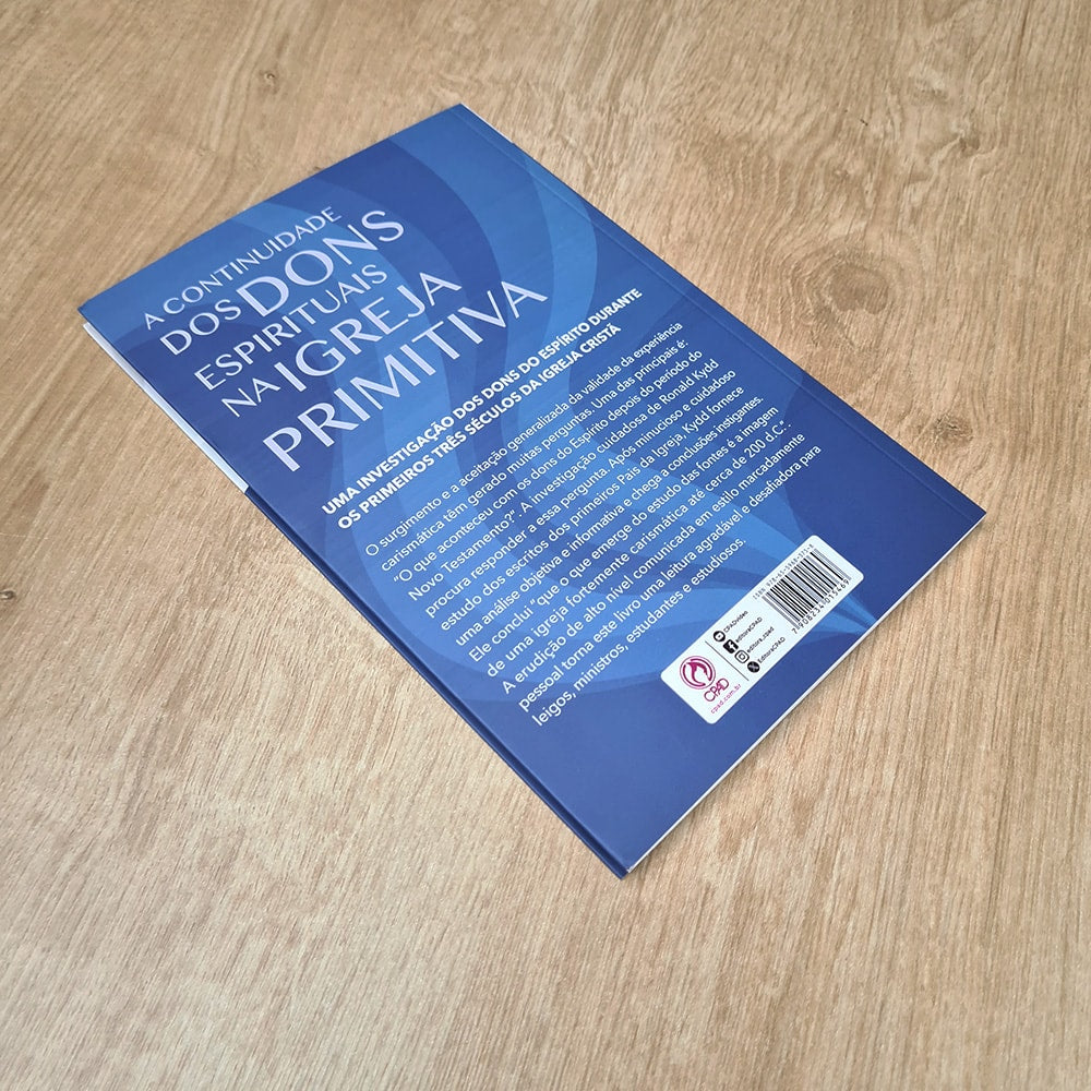 A Continuidade dos Dons Espirituais na Igreja Primitiva | Ronald Kydd