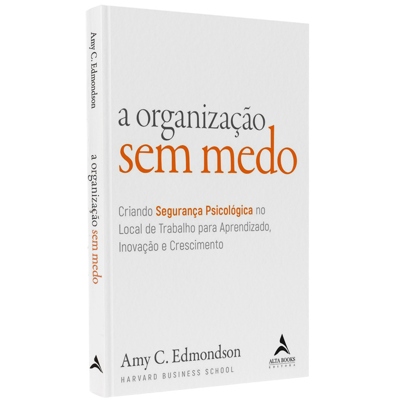 A Organização sem Medo | Amy C. Edmondson