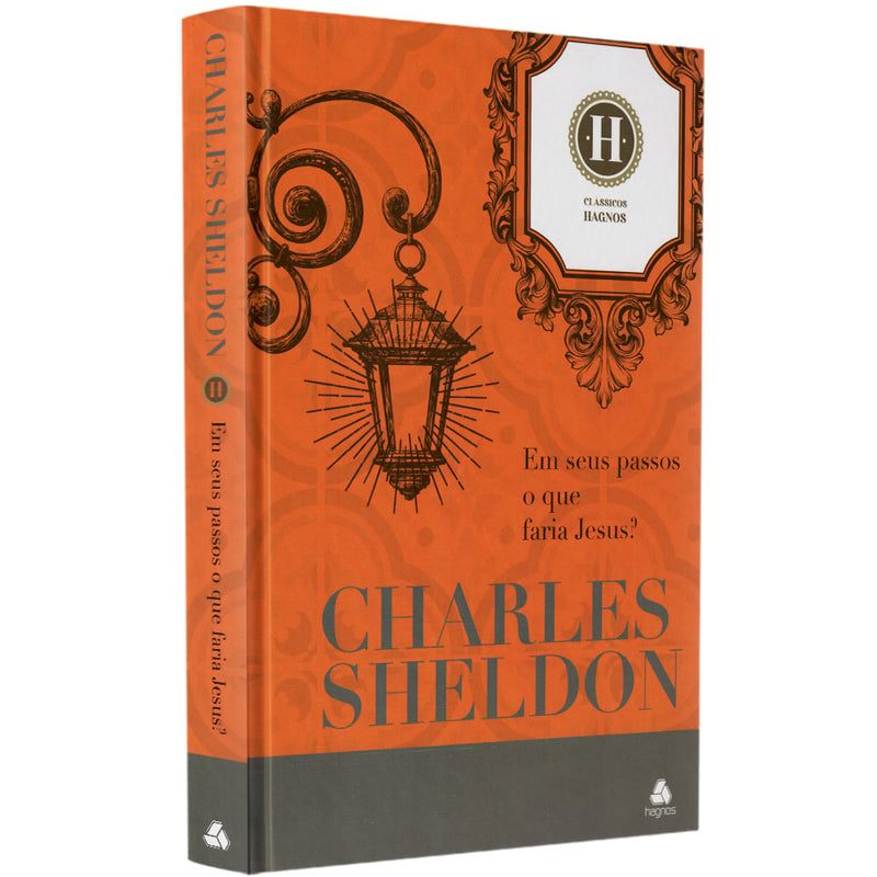Livro Em Seus Passos o Que Faria Jesus | Charles Sheldon, capa laranja com ilustrações. — Plenitude