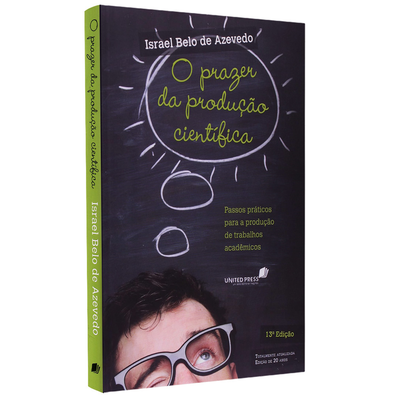 O Prazer da Produção Científica | Israel Belo de Azevedo