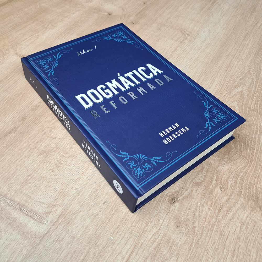 Dogmática Reformada | Vol. 1 | Herman Hoksema
