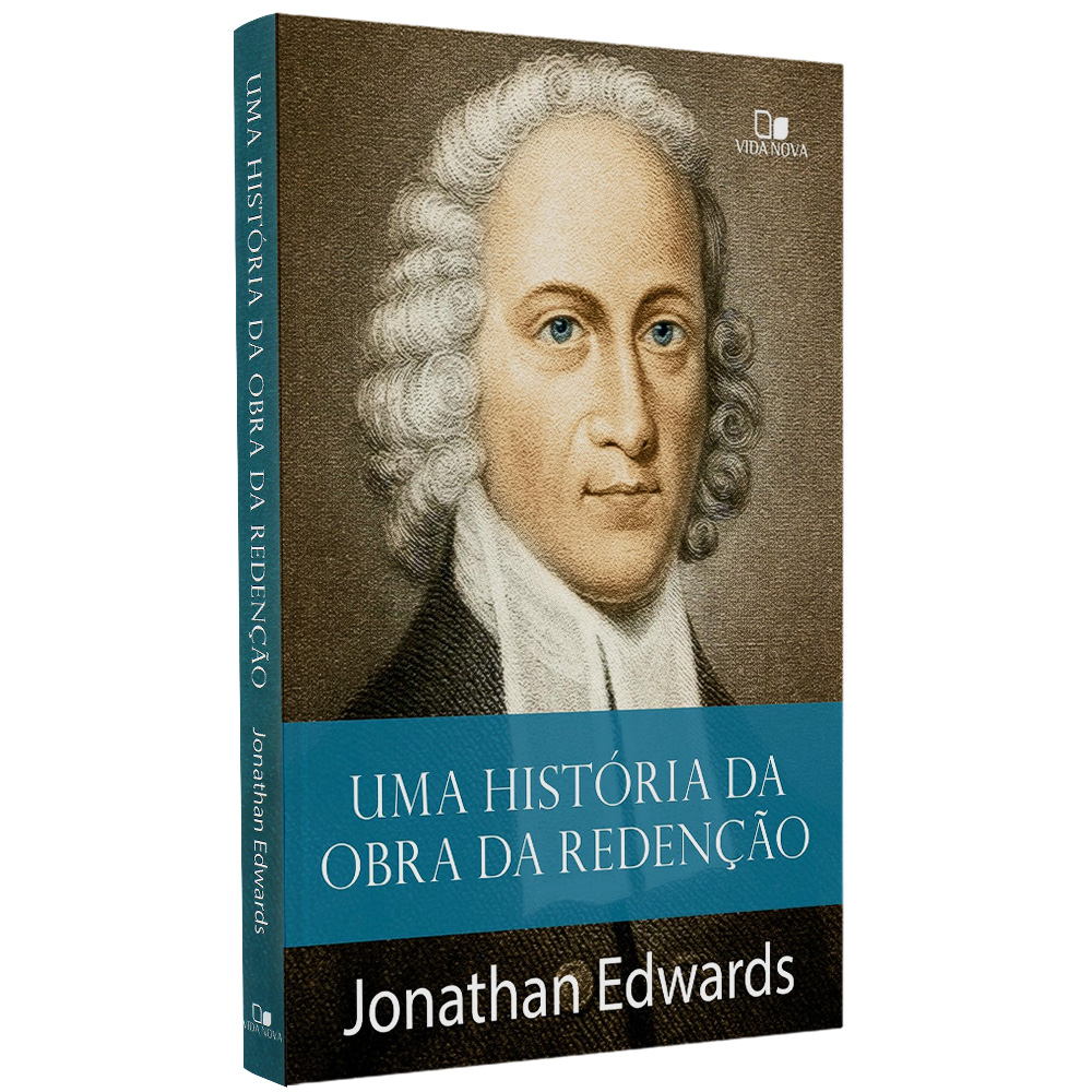 Livro Uma História da Obra da Redenção de Jonathan Edwards, capa com retrato antigo e detalhes em azul. — Plenitude