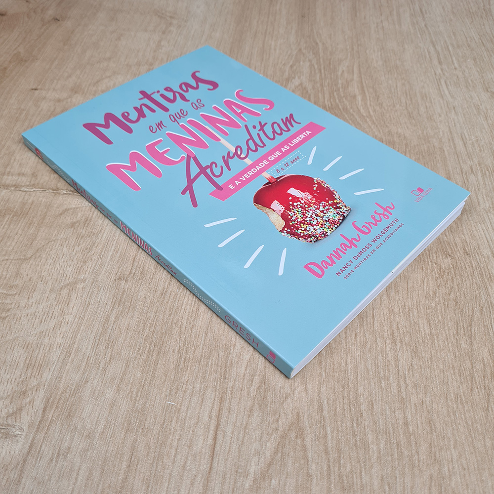 Mentiras que Meninas Acreditam | Dannah Gresh