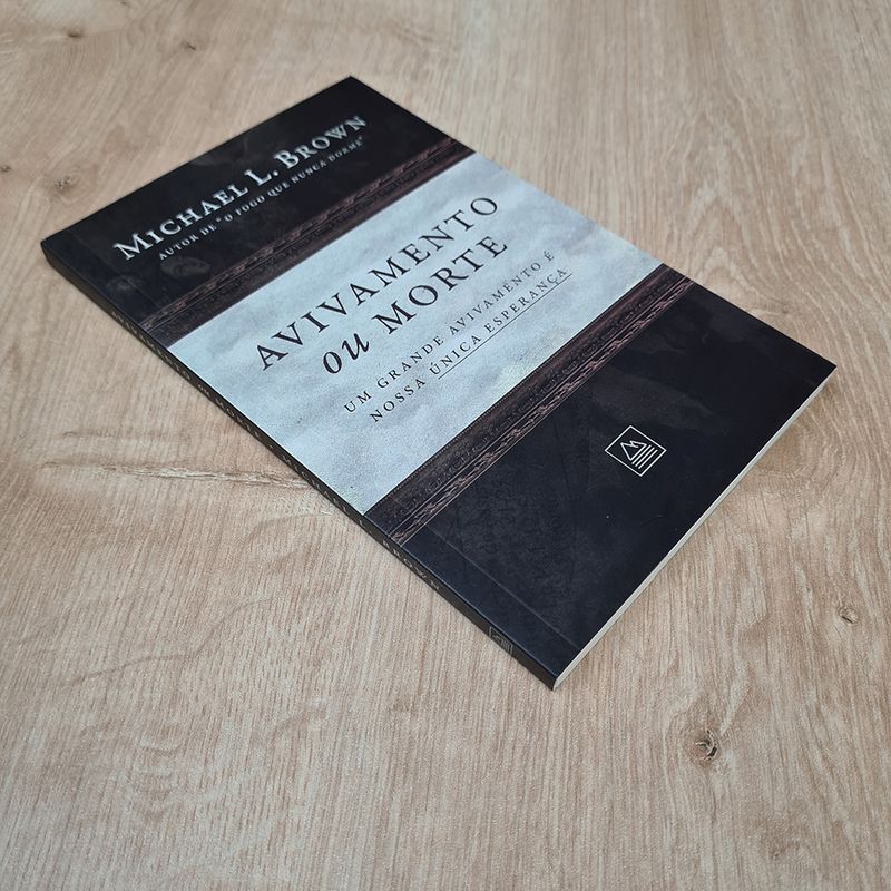 Avivamento ou Morte | Michael L. Brown