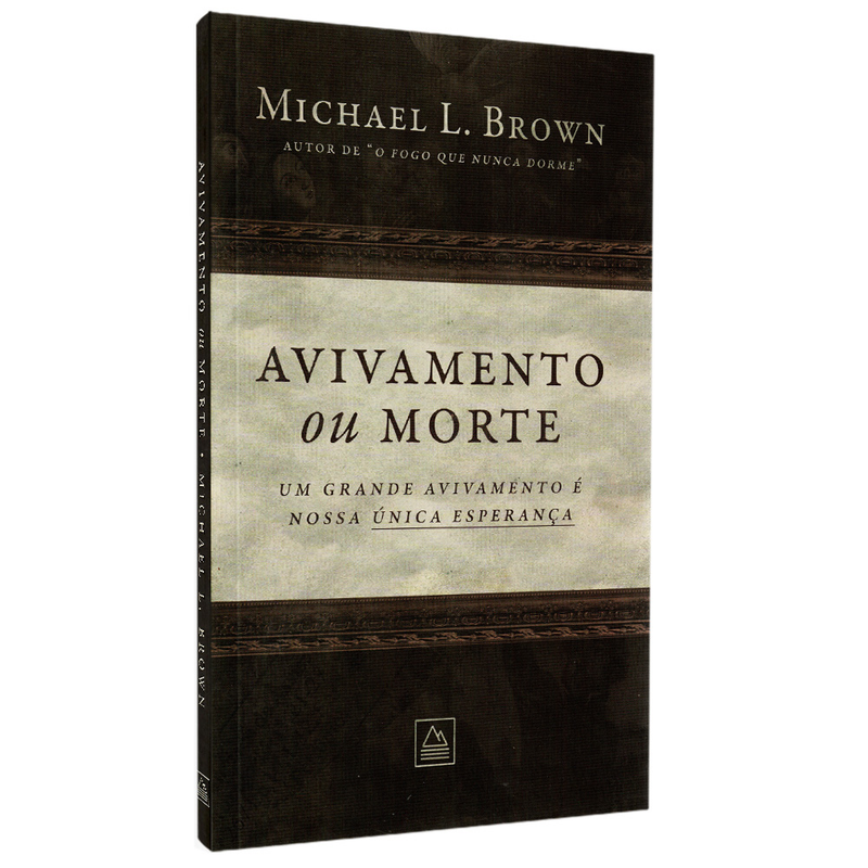 Avivamento ou Morte | Michael L. Brown