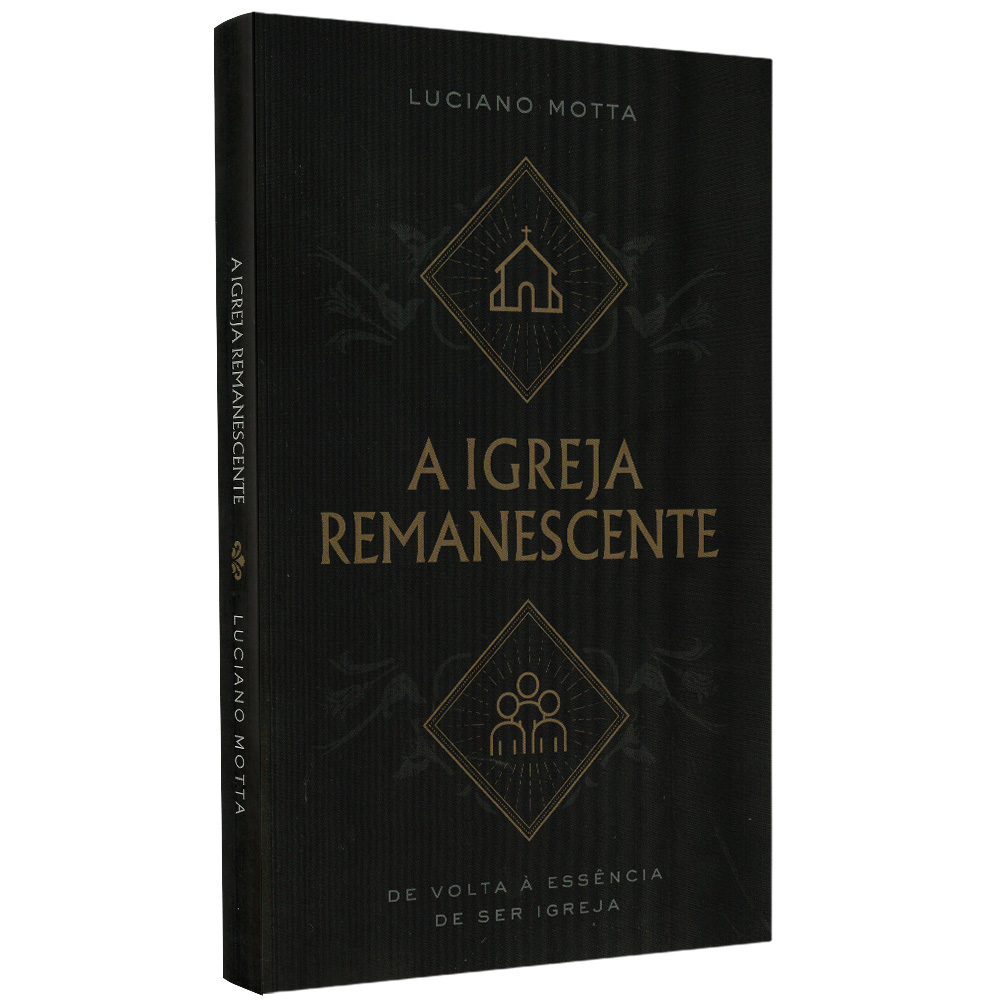 A Igreja Remanescente | Luciano Motta