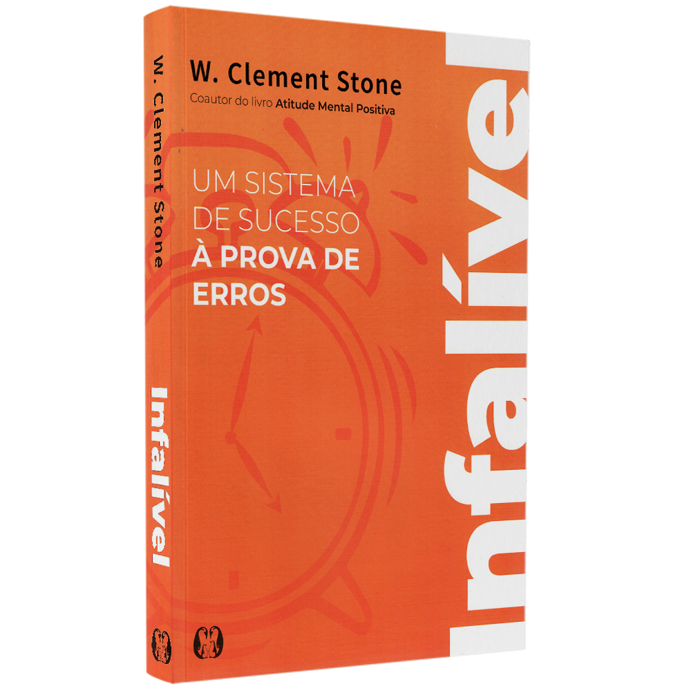 Um Sistema de Sucesso à Prova de Erros | W. Clement Stone