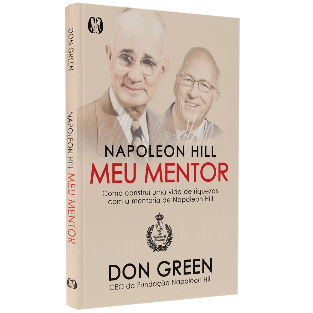 Livro Napoleon Hill Meu Mentor, de Don Green, capa bege com fotos de Napoleon Hill e Don Green. — Plenitude