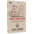 Livro Napoleon Hill Meu Mentor, de Don Green, capa bege com fotos de Napoleon Hill e Don Green. — Plenitude