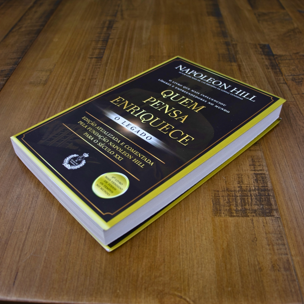 Quem Pensa Enriquece | O Legado | Napoleon Hill