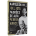 Livro Padrões de Alta Performance de Napoleon Hill e Joel Jota, capa branca com fotos dos autores e letras pretas. — Plenitude