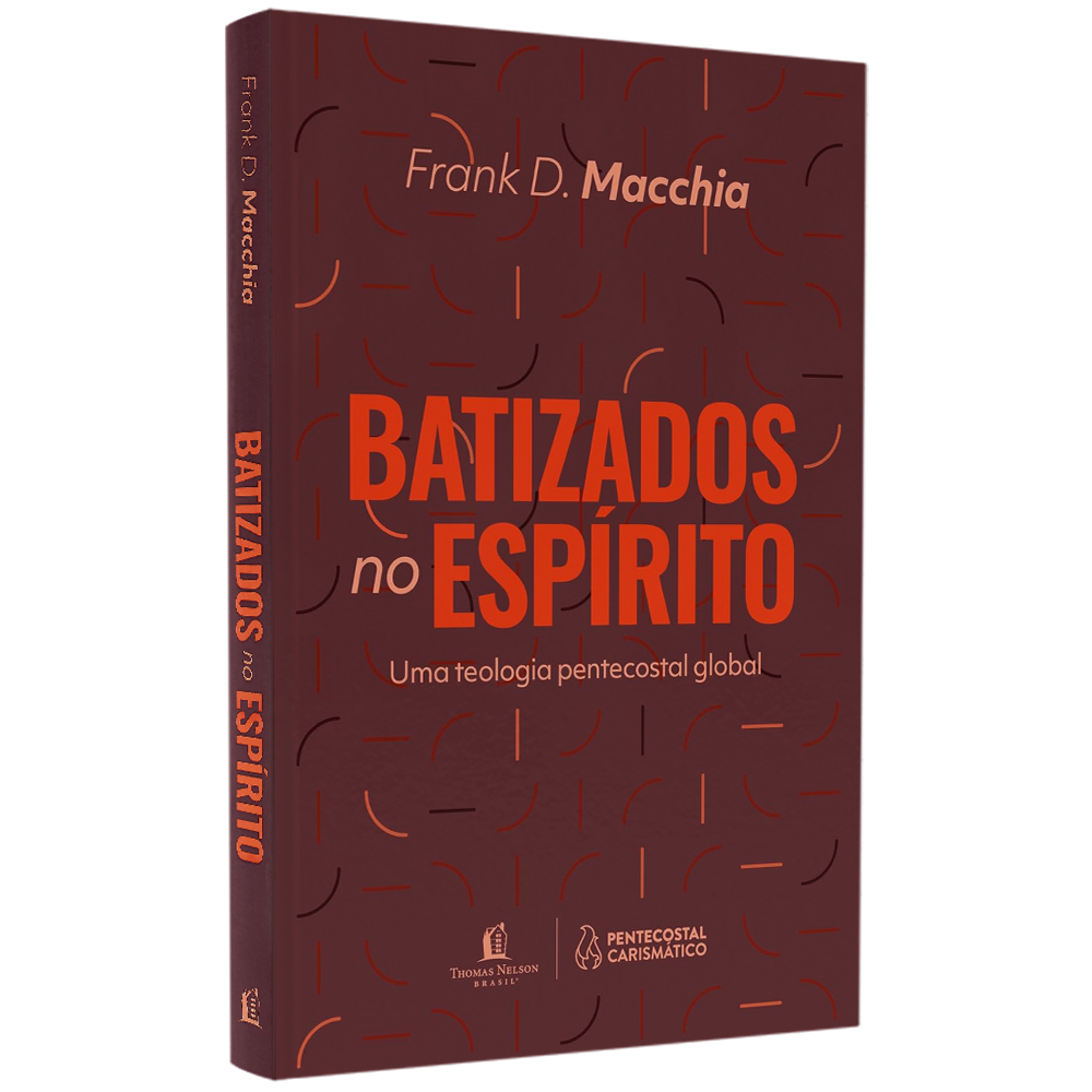 Batizados no Espírito | Frank D, Macchia