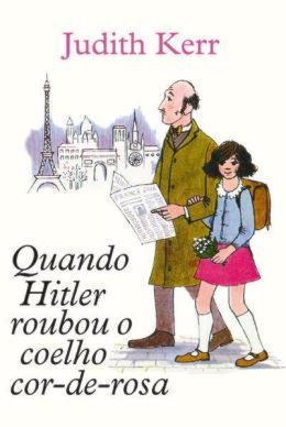 Quando Hitler roubou o Coelho Cor-de-Rosa | Judith Kerr