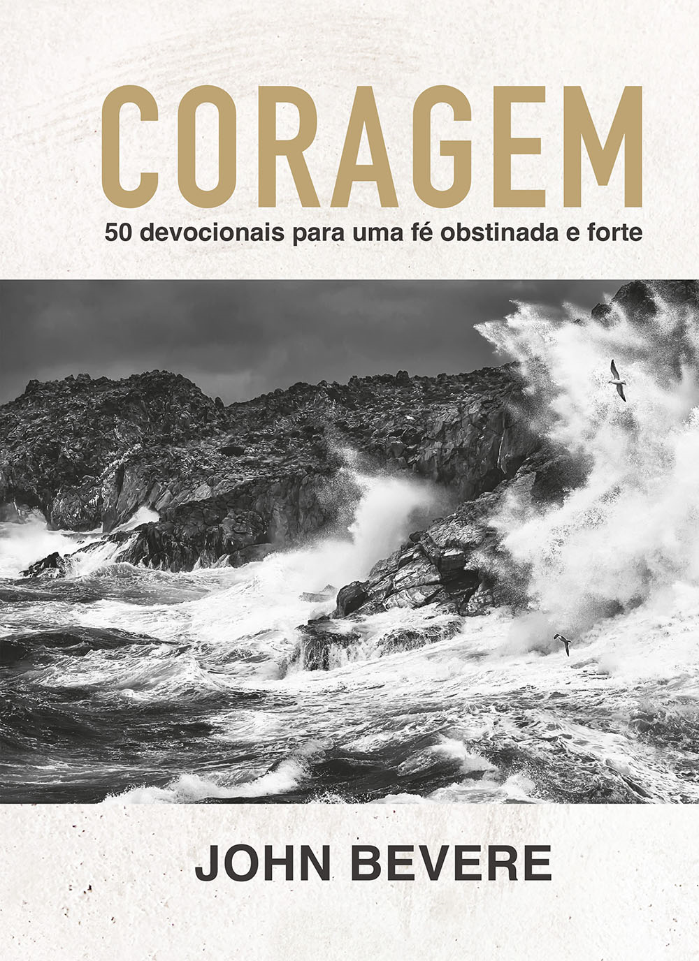 Devocional Coragem | 50 Devocionais | John Bevere