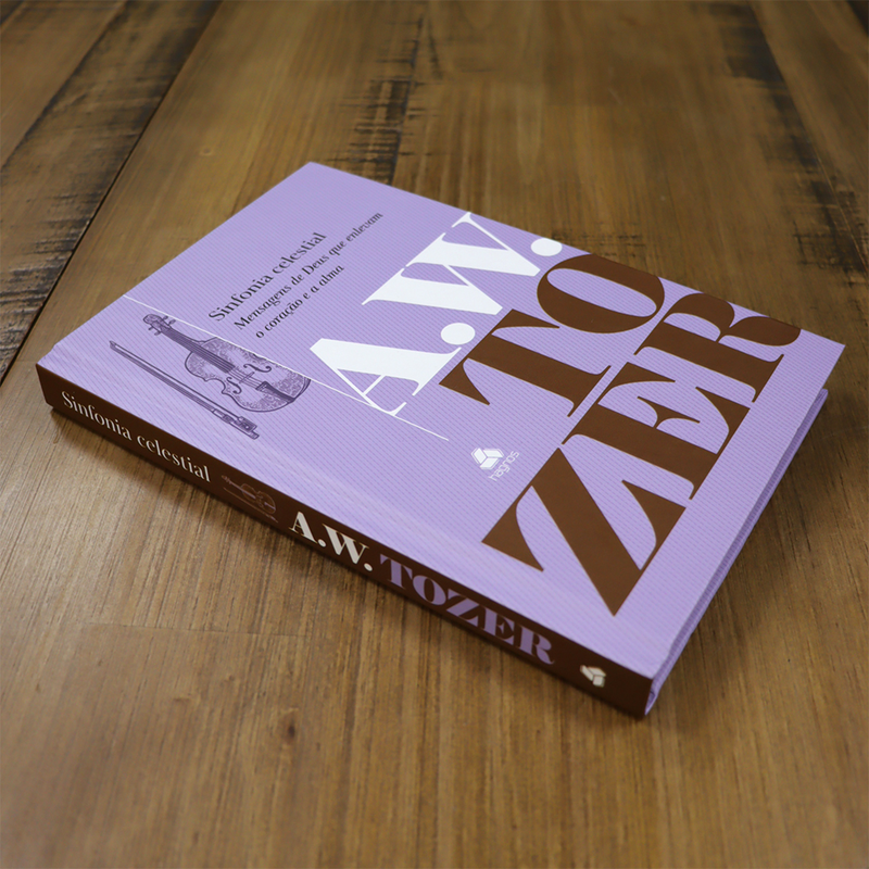 Sinfonia Celestial | A.W. Tozer