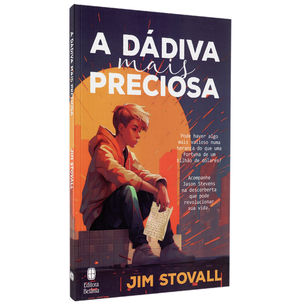 Livro A Dádiva Mais Preciosa de Jim Stovall, capa colorida com jovem sentado. — Plenitude