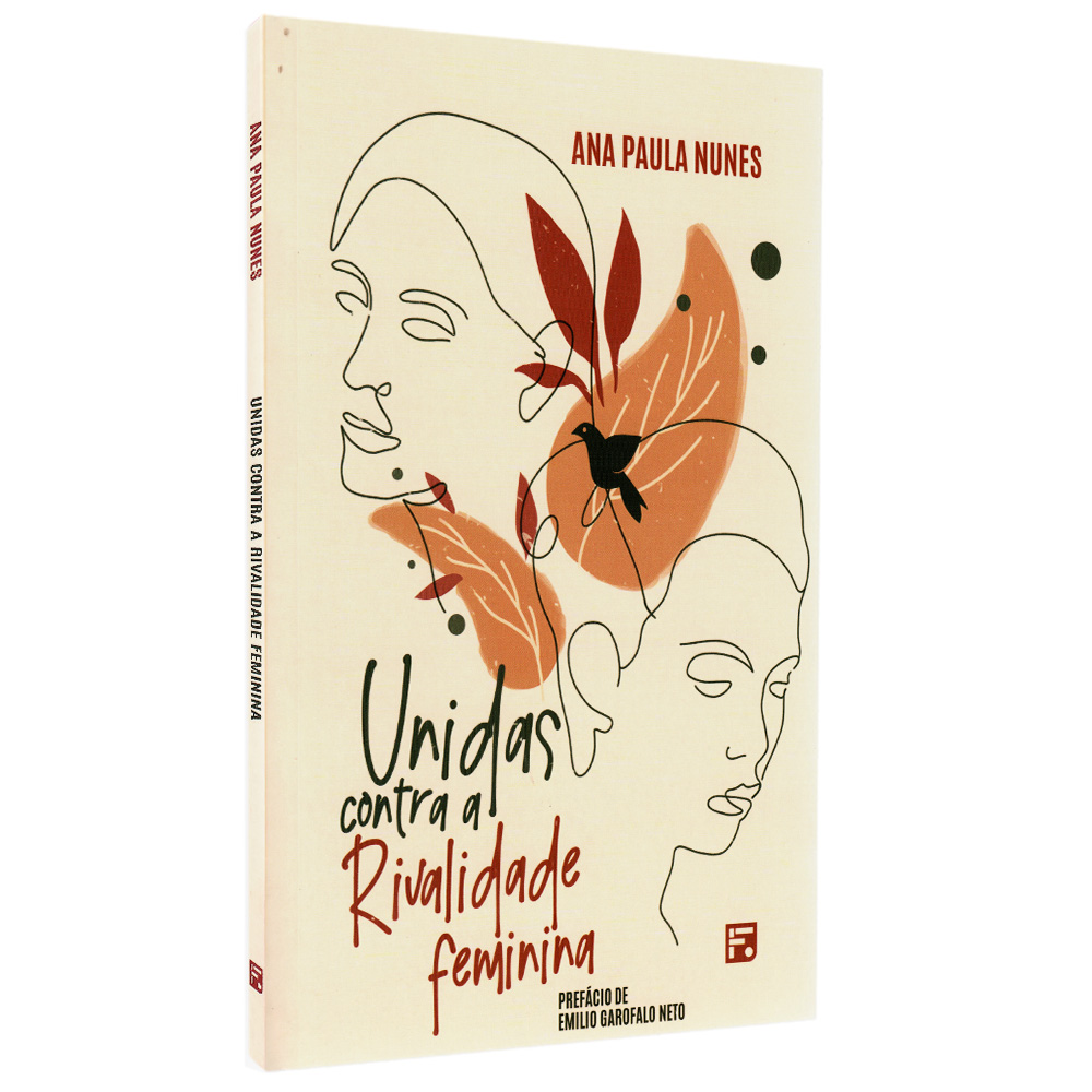 Livro Unidas Contra a Rivalidade Feminina, capa creme com ilustrações de rostos femininos e folhagens em tons terrosos. — Plenitude