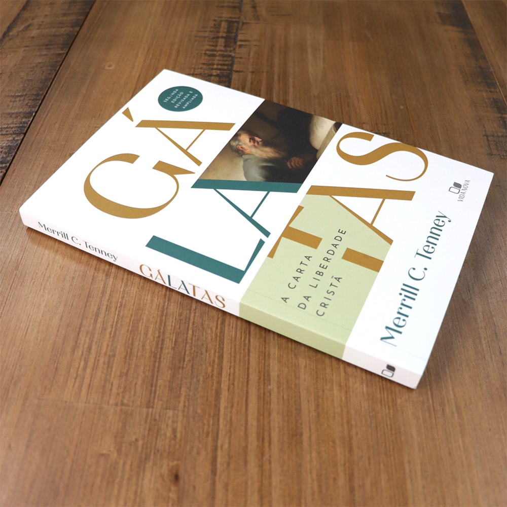 Gálatas | A Carta da Liberdade Cristã| Merrill C. Tenney