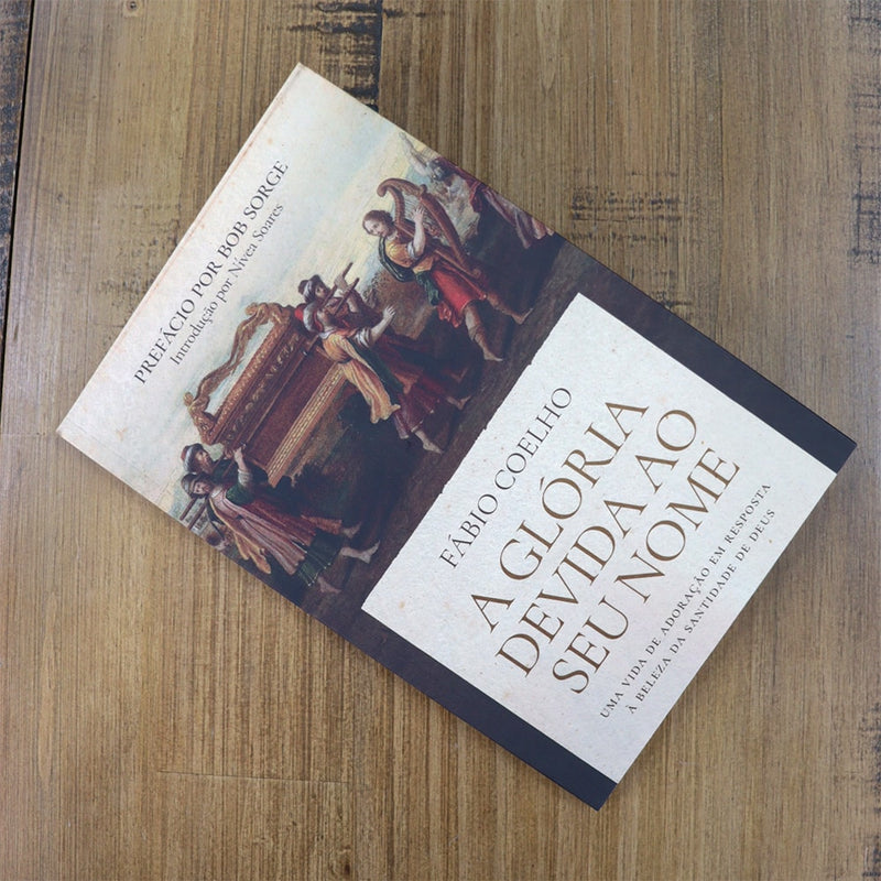 A Glória Devida Ao Seu Nome | Fábio Coelho