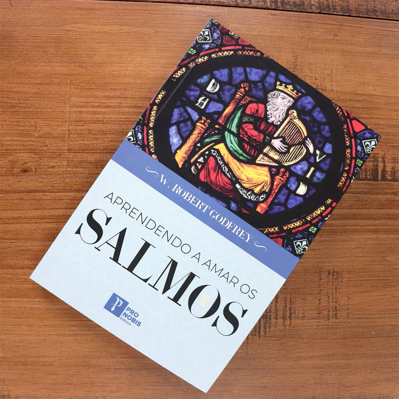 Aprendendo a Amar os Salmos |  W. R. Godfrey