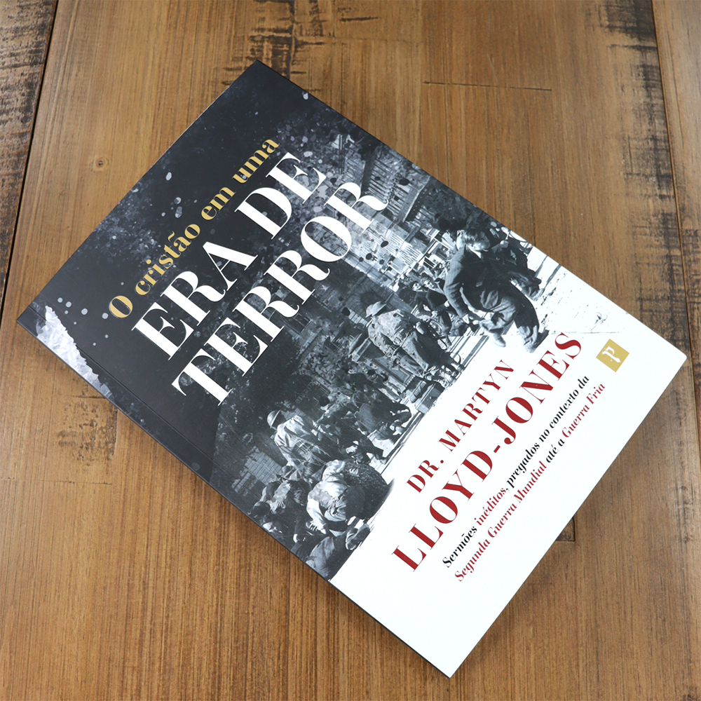 O Cristão em uma Era do Terror |  Dr. Martyn Llloyd Jones