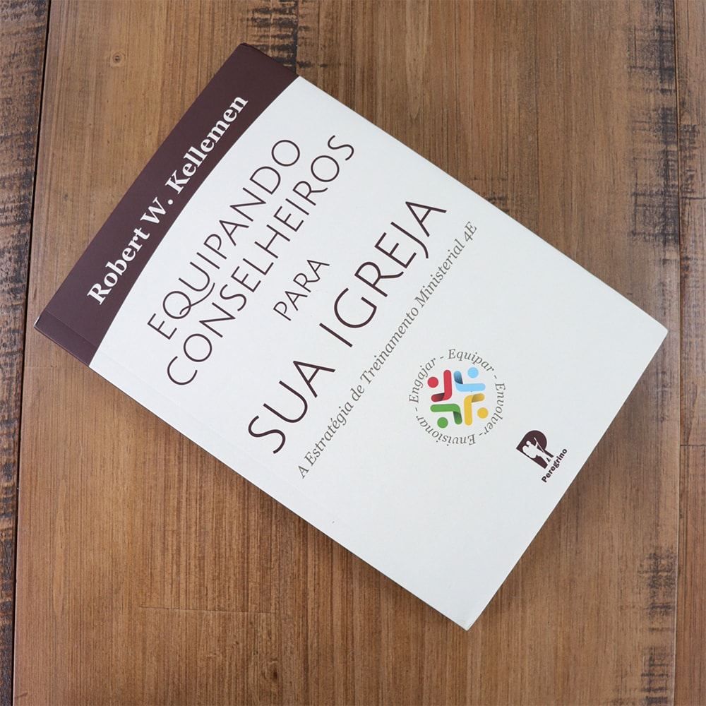 Equipando Conselheiros Para a sua Igreja | Robert W. Kellemen