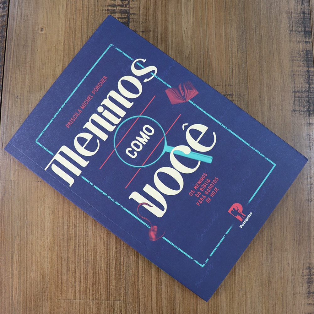 Meninos Como Você | Priscila Michel Porcher
