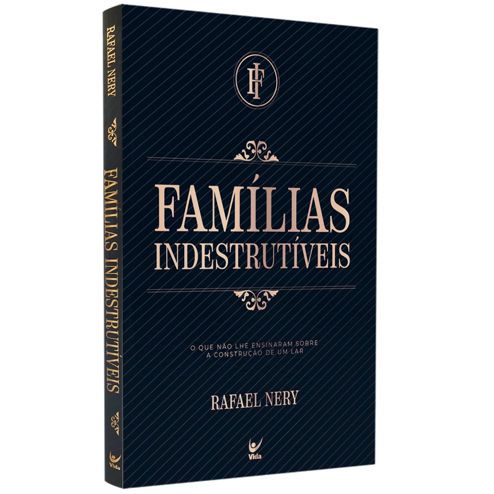 Livro: Famílias Indestrutíveis, de Rafael Nery. Capa preta com detalhes dourados e título em destaque. — Plenitude