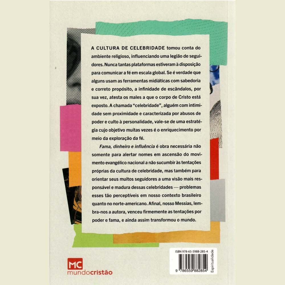 Fama, Dinheiro e Influência |  Katelyn Beaty e Susana Klassen