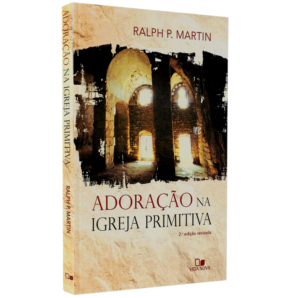 Livro Adoração Na Igreja Primitiva, 2ª edição revisada, capa bege com imagem de interior de igreja. — Plenitude