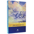 Céu, Nosso Verdadeiro Lar | Joni Eareckson Tada | Capa com céu azul e nuvens brancas e amarelas, campo verde | — Plenitude