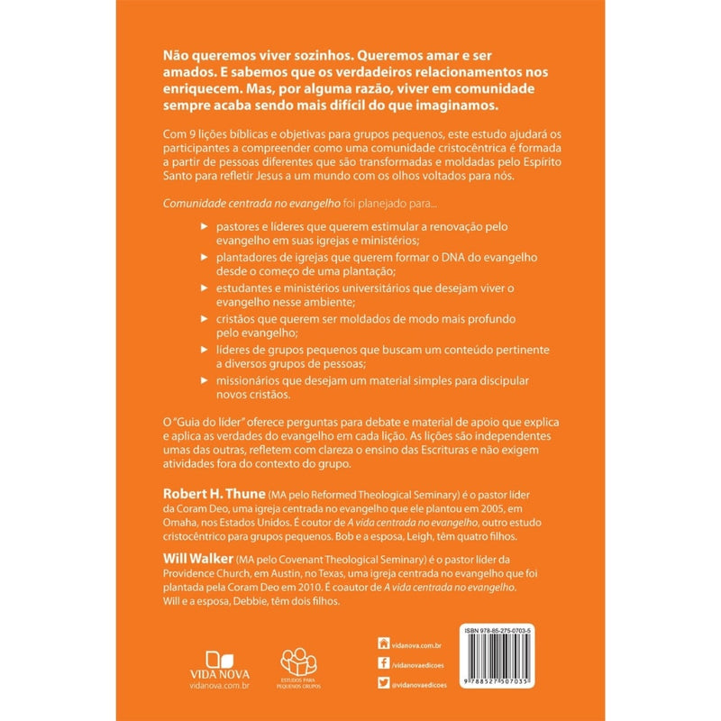 Comunidade Centrada no Evangelho | Robert H. Thune e Will Walker