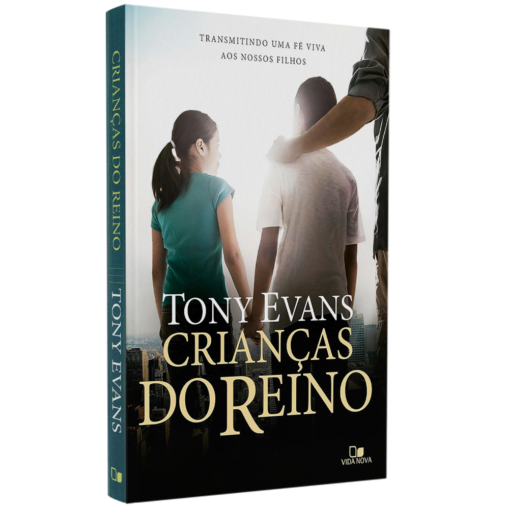 Crianças do Reino | Tony Evans | Capa com imagem de adulto e criança de mãos dadas, fundo de cidade | — Plenitude