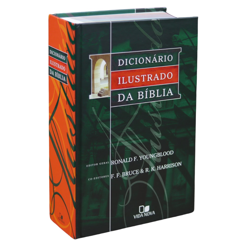 Dicionário Ilustrado da Bíblia | Ronald F. Youngblood | Capa verde e laranja com detalhes em vermelho | — Plenitude
