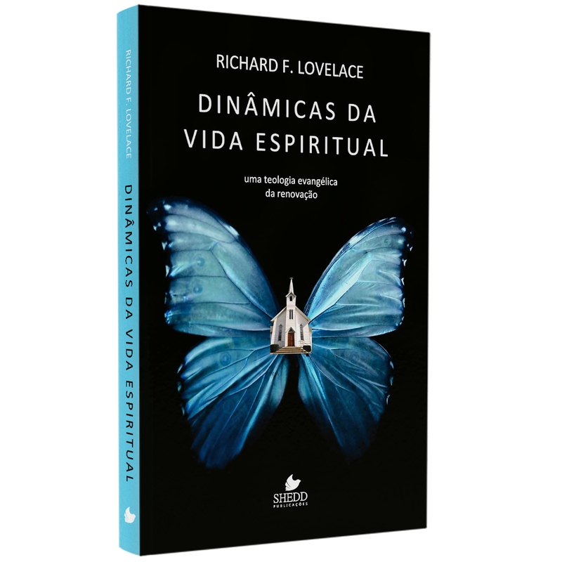 Livro Dinâmicas da Vida Espiritual, de Richard F. Lovelace, capa preta com borboleta azul e igreja. — Plenitude