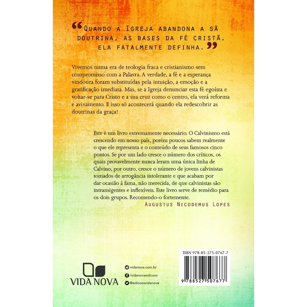 As Doutrinas da Graça | James Montgomery, Boyce e Philip Graham Ryken