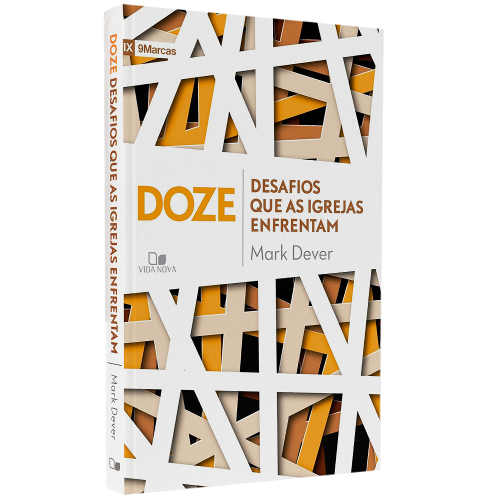 Livro Doze Desafios que as Igrejas Enfrentam, de Mark Dever, capa dura branca com formas geométricas em laranja. — Plenitude