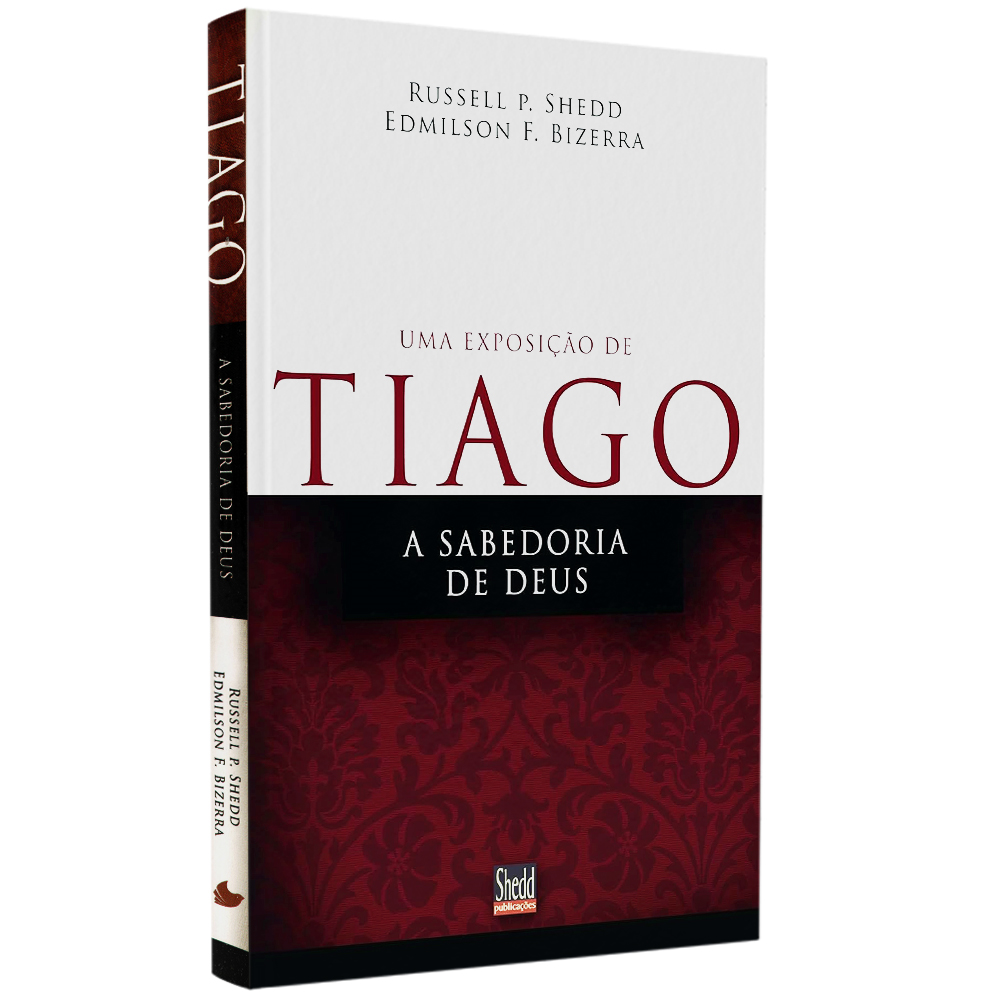 Livro Uma Exposição de Tiago, de Russell P. Shedd e Edmilson Bizerra, capa branca com detalhes em vermelho. — Plenitude