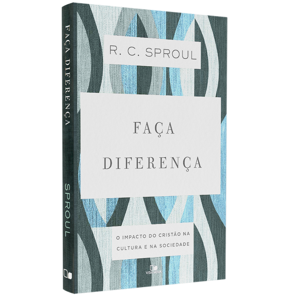 Faça Diferença | R. C. Sproul