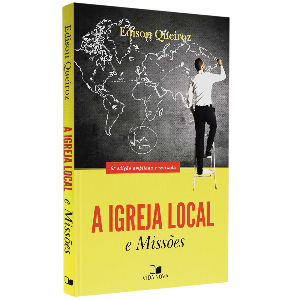 Livro A Igreja Local e Missões, de Edison Queiroz, capa amarela com homem desenhando mapa. — Plenitude