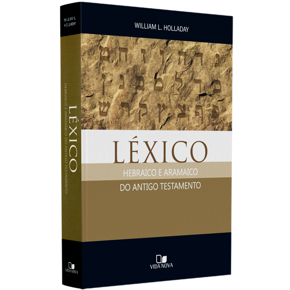 Léxico Hebraico e Aramaico do Antigo Testamento | William L. Holladay