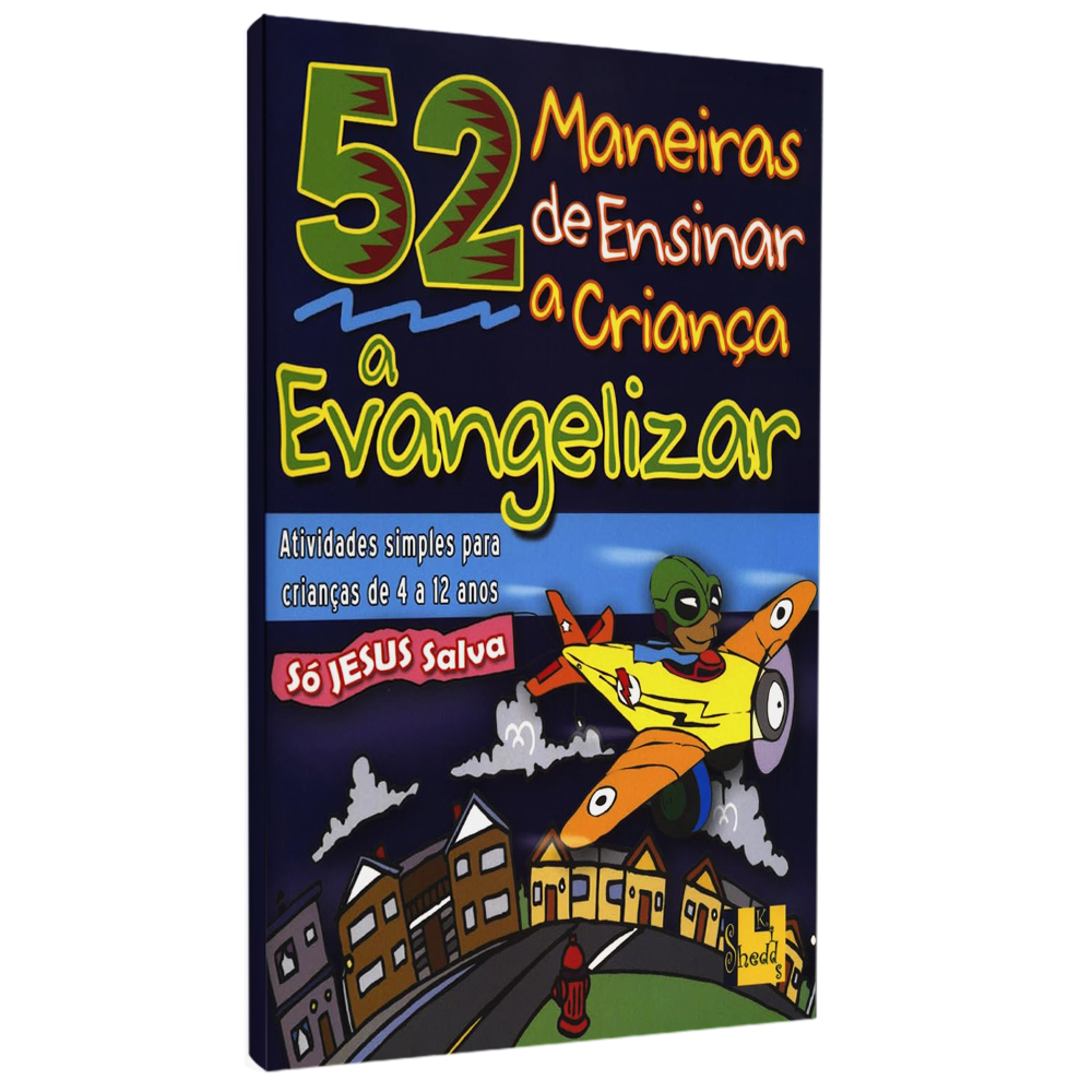 Livro 52 Maneiras de Ensinar a Criança a Evangelizar, capa colorida com avião e casas. — Plenitude