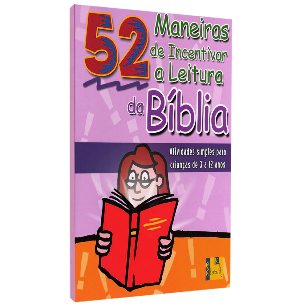 52 Maneiras de Incentivar a Leitura da Bíblia | Nancy S. Williamson