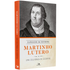Livro Série Clássicos da Reforma de Martinho Lutero, capa laranja com retrato do autor. — Plenitude