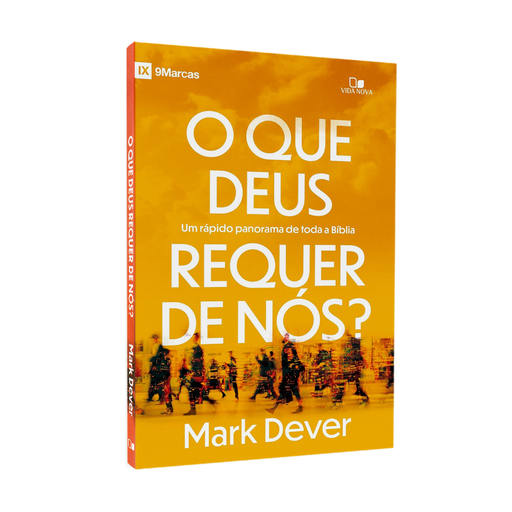Livro O que Deus Requer de Nós? de Mark Dever, capa amarela com silhuetas de pessoas. — Plenitude