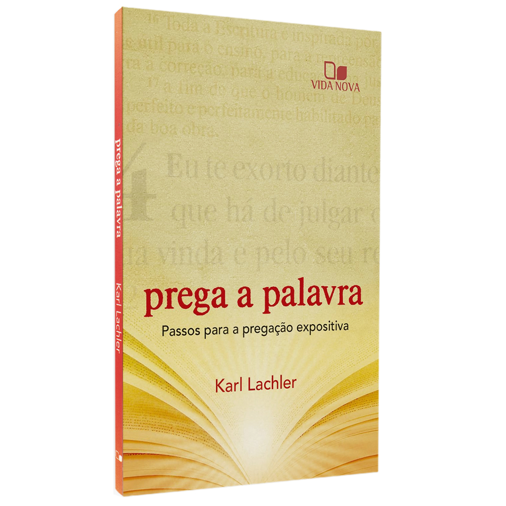 Capa do livro Prega a Palavra, de Karl Lachler, em bege com um texto bíblico de fundo e letras vermelhas. — Plenitude